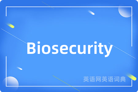 Biosecurity