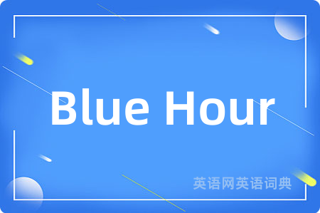 Blue Hour
