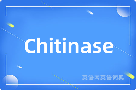 Chitinase