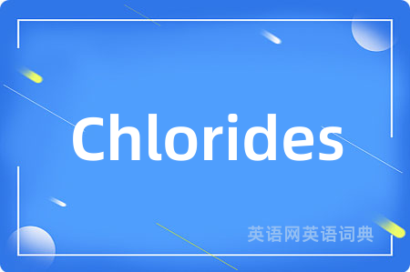 Chlorides