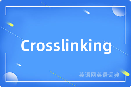 Crosslinking