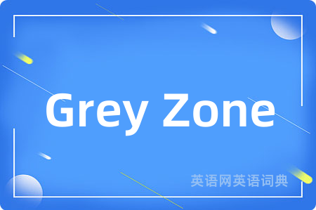 Grey Zone