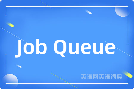 Job Queue