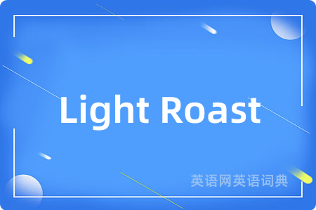 Light Roast