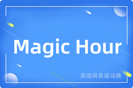 Magic Hour