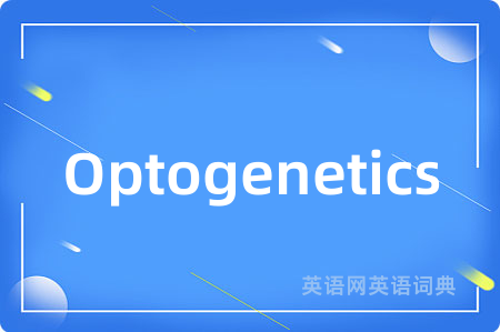 Optogenetics