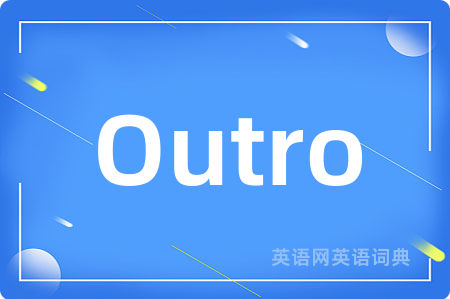 Outro