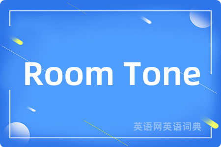 Room Tone