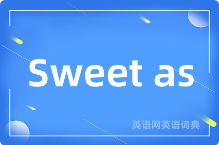 Sweet as