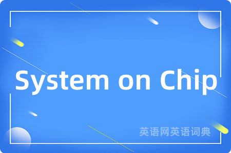 System on Chip
