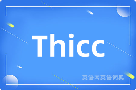 Thicc