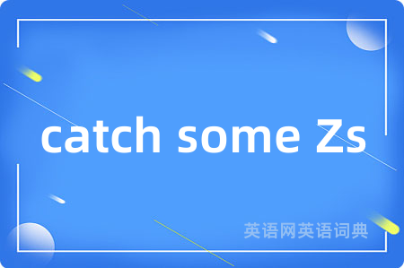 catch some Zs