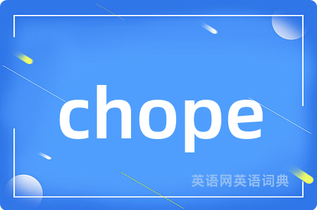 chope