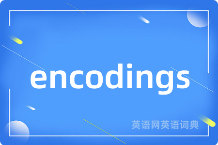encodings