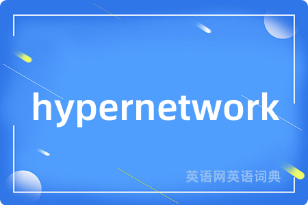 hypernetwork