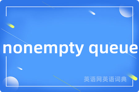 nonempty queue
