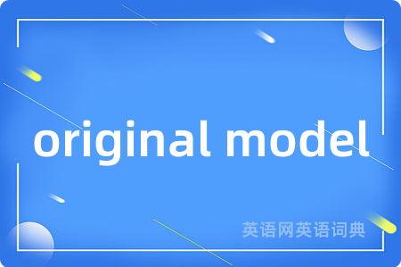 original model