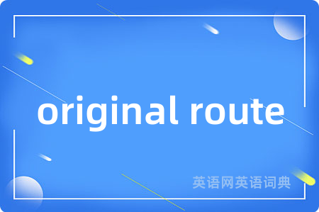 original route