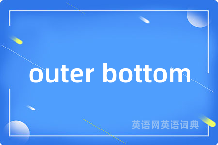 outer bottom