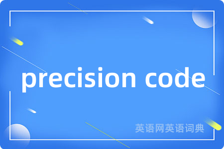 precision code
