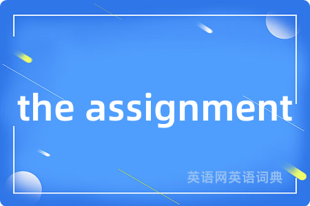 the assignment