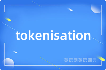 tokenisation