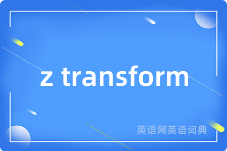 z transform